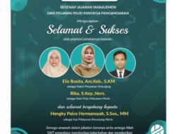 SELAMAT, Dua Pegawai RSUD Pandega Pangandaran Dapat Promosi Jabatan