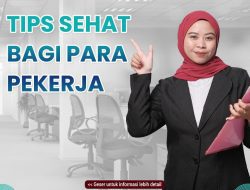 Tips Sehat bagi Para Pekerja, Ini Penjelasan RSUD Pandega Pangandaran