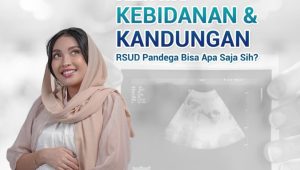 Pelayanan Klinik Kebidanan dan Kandungan di RSUD Pandega Pangandaran