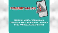 Mencatut Nama Direktur: Modus Penipuan Digital Mengincar RSUD Pandega Pangandaran