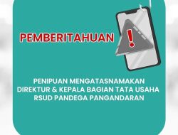 Mencatut Nama Direktur: Modus Penipuan Digital Mengincar RSUD Pandega Pangandaran