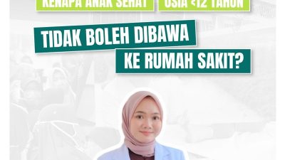 Mengapa Anak di Bawah 12 Tahun Dilarang Berkunjung ke Rumah Sakit? Ini Penjelasannya 1 Mengapa Anak di Bawah 12 Tahun Dilarang Berkunjung ke Rumah Sakit? Ini Penjelasannya